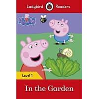 Peppa Pig: In the Garden? Ladybird Readers Level 1 | 心のオアシス