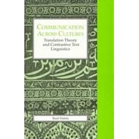 Communication Across Cultures: Translation Theory and Contrastive Text Linguistics (Paperback) | 心のオアシス