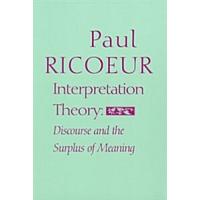 Interpretation Theory: Discourse and the Surplus of Meaning (Paperback) | 心のオアシス