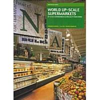 World Up-Scale Supermarkets (Hardcover) | 心のオアシス