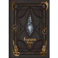 Ｅｎｃｙｃｌｏｐａｄｉａ　Ｅｏｒｚｅａ　ＴＨＥ　ＷＯＲＬＤ　ＯＦ　ＦＩＮＡＬ　ＦＡＮＴＡＳＹ　１４　３ | 京都大垣書店 プラス