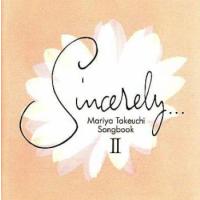 Sincerely...II Mariya Takeuchi Songbook レンタル落ち 中古 CD ケース無:: | お宝イータウン
