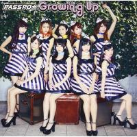 【新品】Growing Up(初回限定盤A)(ファーストクラス盤)(DVD付) / PASSPO☆ | Meta Cy Verse