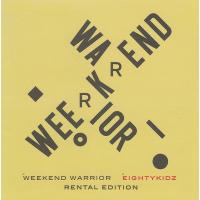 WEEKEND WARRIOR RENTAL EDITION / 80KIDZ 中古・レンタル落ちCD アルバム | みちくさストア