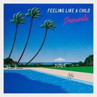 【取寄商品】CD/Presents/Feeling Like A Child (解説歌詞付) | MONO玉光堂