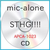 【取寄商品】CD/mic-alone/STHG!!!! | MONO玉光堂