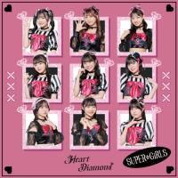 CD/SUPER☆GiRLS/Heart Diamond | MONO玉光堂