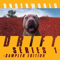 【取寄商品】CD/UNDERWORLD/DRIFT SERIES 1 - SAMPLER EDITION (数量限定盤/来日記念廉価盤) | MONO玉光堂