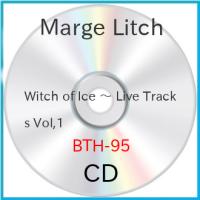 【取寄商品】CD/Marge Litch/Witch of Ice 〜 Live Tracks Vol.1 (解説付) | MONO玉光堂