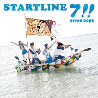 CD/7!!/STARTLINE (通常盤)【Pアップ】 | MONO玉光堂