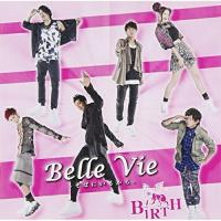 CD/BIRTH/Belle Vie -そばにいるから- (Type D) | MONO玉光堂