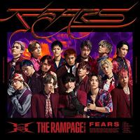 CD/THE RAMPAGE from EXILE TRIBE/FEARS (CD+DVD) | MONO玉光堂