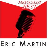 CD/エリック・マーティン/MR.VOCALIST BEST (歌詞付) (通常盤)【Pアップ】 | MONO玉光堂