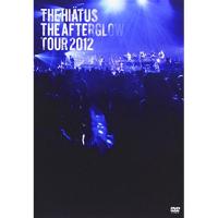 DVD/THE HIATUS/THE AFTERGLOW TOUR 2012【Pアップ】 | MONO玉光堂