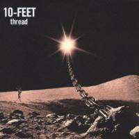 CD/10-FEET/thread (通常盤) | MONO玉光堂