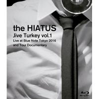 BD/the HIATUS/Jive Turkey vol.1 Live at Blue Note Tokyo 2016 and Tour Documentary(Blu-ray) | MONO玉光堂