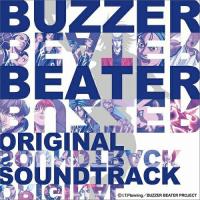 CD/オリジナル・サウンドトラック/BUZZER BEATER オリジナル・サウンドトラック【Pアップ】 | MONO玉光堂