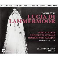 SACD/マリア・カラス/ドニゼッティ:歌劇「ランメルモールのルチア」全曲(1955年ライヴ) (歌詞対訳付) | MONO玉光堂