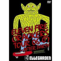 【取寄商品】DVD/ELLEGARDEN/ELEVEN FIRE CRACKERS TOUR 06-07 〜AFTER PARTY | MONO玉光堂