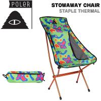 キャンプ フェス チェア 23SS POLER ポーラー STOWAWAY CHAIR ストワウエイチェア | MOVE