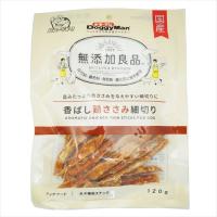 P-4976555822175 ドギーマン  無添加良品　香ばし鶏ささみ細切り１２０ｇ | 日本橋CHACHA!ヤフー店