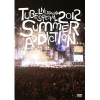 【送料無料】[Blu-ray]/TUBE/TUBE Live Around Special 2012 -SUMMER ADDICTION- [通常版] [Blu-ray] | ネオウィング Yahoo!店