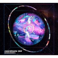 【送料無料】[CD]/brainchild's/coordinate SIX [DVD付完全生産限定盤A] | ネオウィング Yahoo!店