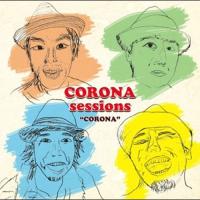 【送料無料】[CD]/CORONA sessions/CORONA | ネオウィング Yahoo!店