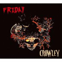 【送料無料】[CD]/CROWLEY/FRIDAY | ネオウィング Yahoo!店