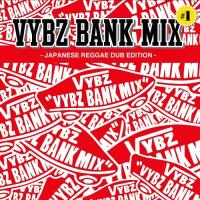 [CD]/VYBZ BANK/VYBZ BANK MIX #1  JAPANESE REGGAE DUB EDITION | ネオウィング Yahoo!店