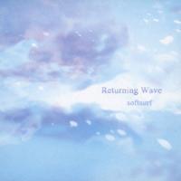 [CD]/softsurf/Returning Wave | ネオウィング Yahoo!店