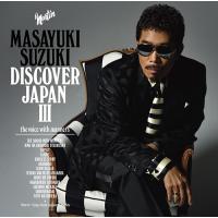 【送料無料】[CD]/鈴木雅之/DISCOVER JAPAN III 〜the voice with manners〜 [通常盤] | ネオウィング Yahoo!店