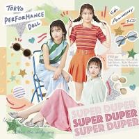 【送料無料】[CD]/東京パフォーマンスドール/SUPER DUPER [DVD付初回限定盤 B] | ネオウィング Yahoo!店