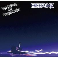 【送料無料】[CD]/FREEFUNK/ザ・リターン・オブ・ファンカフォニクス | ネオウィング Yahoo!店