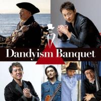 [CD]/古澤巖×山本耕史 Dandyism Banquet/Dandyism Banquet | ネオウィング Yahoo!店