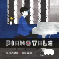 【送料無料】[CD]/瀬戸一王/PIANOTALE | ネオウィング Yahoo!店