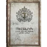 【送料無料】[DVD]/TETSUYA/LIVE SELECTION 2010-2012 | ネオウィング Yahoo!店