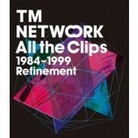 【送料無料】[Blu-ray]/TM NETWORK/All the Clips1984〜1999 Refinement | ネオウィング Yahoo!店