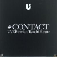 【送料無料】[本/雑誌]/#CONTACT UVERworld x Takashi Hirano/KADOKAWA | ネオウィング Yahoo!店