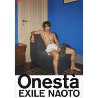 【送料無料】[本/雑誌]/EXILE NAOTO ファースト写真集 Onesta/EXILENAOTO/著(単行本・ムック) | ネオウィング Yahoo!店
