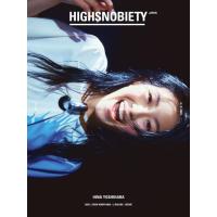 [本/雑誌]/HIGHSNOBIETY JAPAN (ハイスノバイエティ ジャパン) ISSUE 12+ HINA YOSHIHARA 吉原日奈/カエルム | ネオウィング Yahoo!店