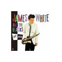 【送料無料】[CDA]/ジェームス・ホワイト&amp;ザ・ブラックス/オフ・ホワイト | ネオウィング Yahoo!店
