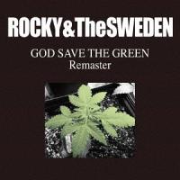 【送料無料】[CD]/ROCKY AND THE SWEDEN/GOD SAVE THE GREEN REMASTER | ネオウィング Yahoo!店