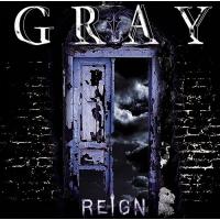 【送料無料】[CD]/REIGN/GRAY [通常盤] | ネオウィング Yahoo!店