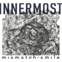 【送料無料】[CD]/mismatch-smile/INNERMOST [限定盤] | ネオウィング Yahoo!店