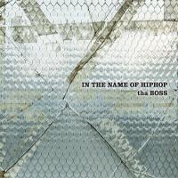 【送料無料】[CD]/tha BOSS/IN THE NAME OF HIPHOP [通常盤] | ネオウィング Yahoo!店