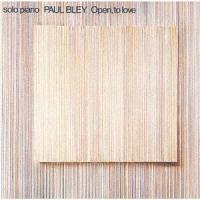 [CD]/ポール・ブレイ/オープン、トゥ・ラヴ [UHQCD] | ネオウィング Yahoo!店