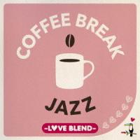 [CD]/オムニバス/COFFEE BREAK JAZZ-LOVE BLEND | ネオウィング Yahoo!店