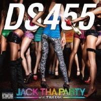 【送料無料】[CDA]/DS 455/JACK THA PARTY wit' THA DSC [CD+DVD] | ネオウィング Yahoo!店