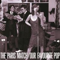 【送料無料】[CD]/paris match/OUR FAVOURITE POP (2022 Remaster) [SHM-CD] | ネオウィング Yahoo!店